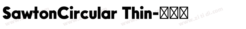 SawtonCircular Thin字体转换 SawtonCircular Thin字体转换